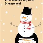 Schriftzug: "Was sagt ein Hase beim Überfall auf einen Schneemann? Möhre oder Föhn!" Illustration mit Schneemann und Schneefall.