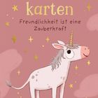 „Mutmachkarten. Freundlichkeit ist eine Zauberkraft.“ Eine Illustration von einem Einhorn auf rosa Hintergrund mit Sternen.