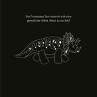 "Der Triceratops Toni wünscht sich eine gemütliche Höhle. Malst du sie ihm?" Weiße Linienzeichnung eines Triceratops.