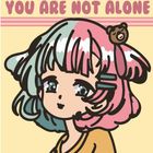 Oben: "I'M HERE YOU ARE NOT ALONE". Illustration eines Mädchens mit zweifarbigem Haar und einem kleinen Bärenhaarband.