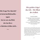 Zitat links: „Die Frage Wer bin ich? ist kein intellektuelles Spiel...“ Rechts: „Die größte Lüge ist das Ich – Die Illusion des Selbst“.
