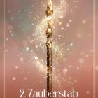 2. Zauberstab, Entwicklung, Fruchtbarkeit, Heilung. Ein goldener Stab mit glitzernden, magischen Funken auf rosa Hintergrund.