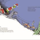 Texte: 

1. „Und als der Grinch auf dem Schlitten 'Hü-hott!' ausrief, ging es los nach unten, wo alles noch schlief.“

2. „DANN lud er ein paar Beutel auf und leere Säcke obendrauf und spannte den alten Max mit dem Horn an den wackligen alten Schlitten ganz vorn.“

Illustration: Der Grinch im Weihnachtskostüm auf einem Schlitten, gezogen von Max, einem Hund mit einem Horn. Im Hintergrund schneebedeckte Hütten und Bäume.