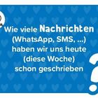 Text: "Wie viele Nachrichten (WhatsApp, SMS, ...) haben wir uns heute (diese Woche) schon geschrieben?"
Blauer Hintergrund mit Herzen.
