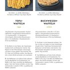 Links: Tofu-Waffeln (vegan), Zutaten und Zubereitung. Rechts: Buchweizen-Waffeln (einfach), Zutaten und Zubereitung.