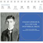 November-Kalender mit Zitat: "Das ist Literatur. Flucht vor der Wirklichkeit." Franz Kafka. Schwarz-Weiß-Foto eines Mannes.