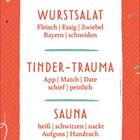 "WURSTSALAT, TINDER-TRAUMA, SAUNA" - Begriffe jeweils mit Assoziationen wie Fleisch, App, heiß. Orange Hintergrund.