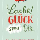Der Text lautet: "Lache! Glück steht dir. 24 Glücksmomente für dich". Darunter ein Marienkäfer.