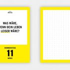 "Was wäre, wenn dein Leben leiser wäre?" und "Donnerstag 11. März." Gelber Rahmen um weißen Hintergrund.
