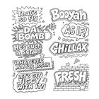 Comic-Stil, Sätze: "That's so fly", "Booyah", "DA BOMB", "AS IF!", "Chillax", "He's such a scrub", "Whatever major loser", "Let's get jiggy with it!", "Fresh".
