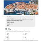 D. Urlaubsgrüße senden. Bok Marko! Kroatische Fragewörter zuordnen. Ansicht einer Küstenstadt mit historischer Architektur.