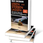 Buchtitel: "Leben und Sterben lassen" von Marc Hinzmann. "Die letzten Tage der Bundeswehr in Afghanistan". Cover mit Soldat.