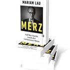 "MARIAM LAU" oben, "MERZ" in groß, "Auf der Suche nach der verlorenen Mitte" darunter. Stapel von Büchern.