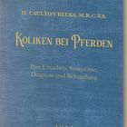 Titel: "Koliken bei Pferden". Autor: "H. Caulton Reeks". Jahr: "1914". Dunkelblauer Hintergrund.