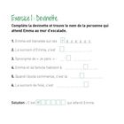 Text: Quiz final. Exercice 1: Devinette. Phrase zur Lösung eines Rätsels, um einen Namen zu finden, der Emma beim Klettern trifft.