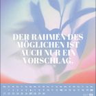Der Text sagt: "Der Rahmen des Möglichen ist auch nur ein Vorschlag." Unten ein Kalender mit Juni 2027. Hintergrund unscharf.