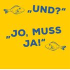 Text: „UND?“ „JO, MUSS JA!“ Illustrationen: Zwei Fische. Kalender unten zeigt April.