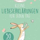Der Text lautet: "Kleine Liebeserklärungen für jeden Tag". Illustration eines Hasen, der zur Schmetterling greift.