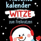 „Adventskalender Witze zum Freikratzen.“ Illustration eines fröhlichen Schneemanns mit Kopfhörern.