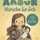 "Anouk Wünsche für dich", Illustration: Ein Mädchen mit Affen- und Pinguin-Stofftier, umgeben von Sternen.