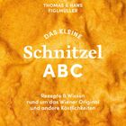 "Thomas & Hans Figlmüller: Das kleine Schnitzel ABC. Rezepte & Wissen rund um das Wiener Original und andere Köstlichkeiten." Der Hintergrund zeigt eine goldene Panade. Unten ist ein grünes Logo mit weißem Text.