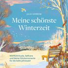 Text: "Julie Gorkow - Meine schönste Winterzeit. Wohlfühlrituale, Selfcare und kleine Glücksmomente für die kalte Jahreszeit."

Illustration: Eine Winterlandschaft mit einer Bank, auf der ein Eichhörnchen sitzt.