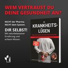 WEM VERTRAUST DU DEINE GESUNDHEIT AN? NICHt der Pharma. DIR SELBST! Buch "DIE KRANKHEITSLÜGEN". Logo: DCGV.