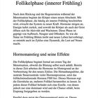 5 Follikelphase (innerer Frühling)

Nach der Menstruation beginnt der Körper einen neuen Abschnitt.

Hormonanstieg und seine Effekte

Hormonaktivität zur Vorbereitung des Zyklus.