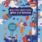 Mein Leben. Meine Story. Mein Scrapbook. Gestalten, sammeln, erinnern. Illustration mit Instrumenten und Feierlichkeiten.