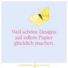 „Weil schöne Designs auf edlem Papier glücklich machen.“ Gelber Schmetterling auf hellem Hintergrund, Coppenrath-Logo unten.