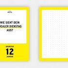 Links: "WIE SIEHT DEIN IDEALER DIENSTAG AUS?" und "DIENSTAG 12 JANUAR". Gelber Rand, rechte Seite gepunktet.