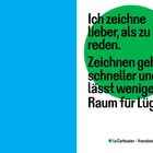 Der Text steht in einem grünen Kreis: "Ich zeichne lieber, als zu reden. Zeichnen geht schneller und lässt weniger Raum für Lügen."