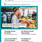 TAG 4 der Markt. Ich kaufe mein Obst auf dem Markt. Samstag ist hier der Markt. Der Markt verkauft Bioprodukte.