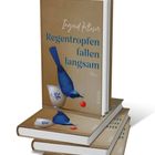 Buchtitel: "Regentropfen fallen langsam" von Ingrid Kloser. Cover: Blauer Vogel mit roter Beere auf einer Tasse.