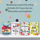 "Warmherzige und herrlich witzige Bestseller für Frauen über das Älterwerden und Jungbleiben," bunte Buchcover.