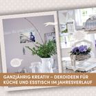 GANZJÄHRIG KREATIV – DEKOIDEEN FÜR KÜCHE UND ESSTISCH IM JAHRESVERLAUF. Zwei Seiten mit Dekorationen.