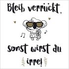 "Bleib verrückt, sonst wirst du irre!" Ein gezeichneter Koala mit Sonnenbrille und Getränk, umgeben von Noten und Herzen.