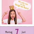 Wer oder was ist die Königin der Nacht? Montag 7 Juni. Ein Mädchen mit Krone zeigt auf sich überrascht.