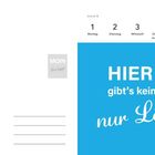 Woche 5, FEBRUAR, Montag 1, Dienstag 2, Mittwoch 3, Donnerstag 4, Freitag 5, Samstag 6, Sonntag 7. HIER OBEN gibt’s keine Probleme, nur Lösungen.