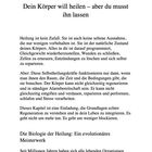 Kapitel 13: Dein Körper will heilen – aber du musst ihn lassen. Heilung ist kein Zufall; natürliche Fähigkeit des Körpers.