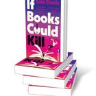 "If Books Could Kill" von Kate Eberle; "Sie dachte, sie bekommt eine Romance. Doch sie landet in einem Thriller." Ein Buchstapel.