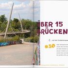ÜBER 15 BRÜCKEN ...auf der Erzbahntrasse durchs Revier. Graffiti-Wand, moderne Brücke, umliegende Bäume.
