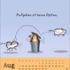 "Aufgeben ist keine Option." Zwei gezeichnete Katzen, eine im Mülleimer, die andere springt darüber. Kalenderseite August.
