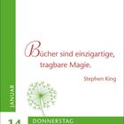 „Bücher sind einzigartige, tragbare Magie.” – Stephen King. Links: „JANUAR 14 DONNERSTAG”. Pusteblumen-Illustration.