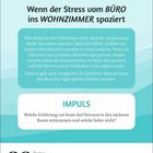 26. Februar, Freitag. Text: Wenn der Stress vom Büro ins Wohnzimmer spaziert. Impuls: Welche Erfahrung von heute mitnehmen?