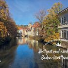 Texte: "Stuttgart und nördliches Baden-Württemberg", "KLEINE AUSZEITEN MIT DER BAHN", "Die mittelalterliche Altstadt Esslingens ist von Weinbergen umgeben." Eine malerische Flusslandschaft mit historischen Gebäuden und herbstlichen Bäumen.