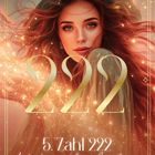 „5. Zahl 222. Lebenskraft, Klare Ausrichtung, Richtiger Weg.“ Illustration einer Frau mit leuchtenden Effekten.