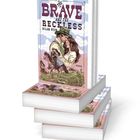 Drei Bücherstapel, Titel: "The Brave and the Reckless", illustriertes Paar in inniger Umarmung, Westernlandschaft.