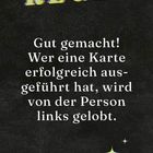 REGEL: Gut gemacht! Wer eine Karte erfolgreich ausgeführt hat, wird von der Person links gelobt. Hintergrund: schwarz.