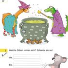 1. Kreise die Silbe "de" ein. 2. Welche Silben reimen sich? Schreibe sie auf. Ein Kamel und ein Alligator kochen im Kessel.